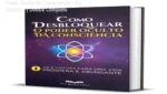 Capa do ebook Como Desbloquear o Poder Oculto da Consciência para expansão mental e autoconhecimento