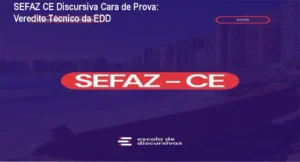 Material de estudo do curso SEFAZ CE Discursiva Cara de Prova da EDD focado na banca FCC