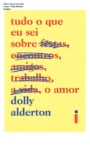 Capa do livro Tudo o que eu sei sobre o amor de Dolly Alderton em formato digital