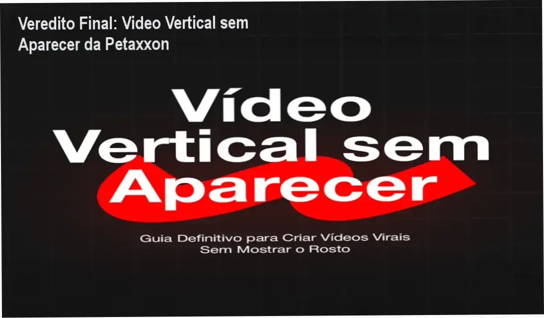 Video Vertical sem Aparecer da Petaxxon: visão interna do método faceless