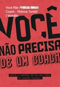 Capa do ebook Você Não Precisa de um Coach de Vinicius Tonioli focado em autonomia fitness